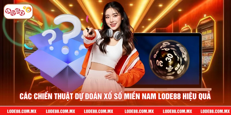 Các chiến thuật dự đoán xổ số miền nam LODE88 hiệu quả