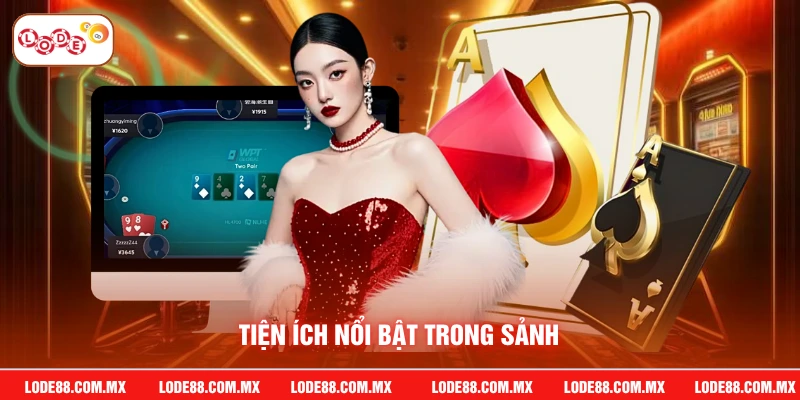 Tiện ích nổi bật trong sảnh